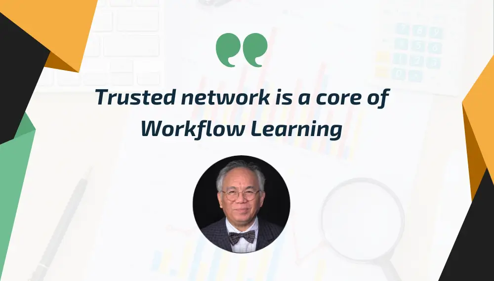 Trusted network is a core of Workflow Learning